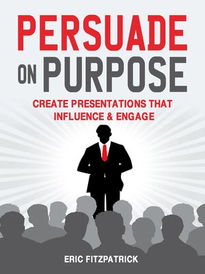 cover image of Persuade on Purpose